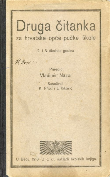 Vladimir Nazor (prir.), Druga čitanka za hrvatske opće pučke škole: 2. i 3. školska godina, Beč, 1913.